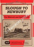 Slough to Newbury  by MITCHELL, Vic & SMITH, Keith 